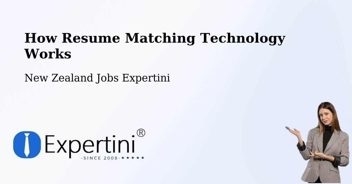 How Resume Matching Technology Works - New Zealand Jobs Expertini